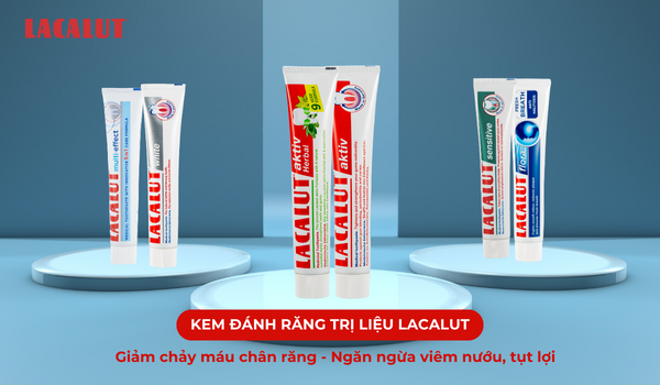 kem đánh răng trị liệu Lacalut giảm chảy máu chân răng